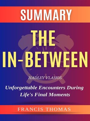 The In-Between--Unforgettable Encounters During Life's Final Moments - ebook